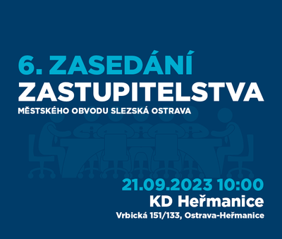6. zasedání Zastupitelstva městského obvodu Slezská Ostrava