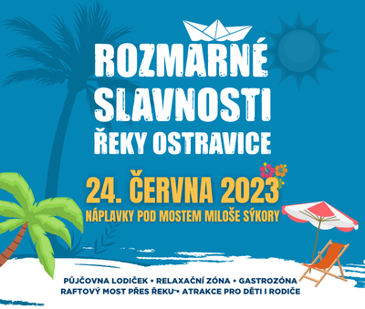 Rozmarné slavnosti opět "zaplaví" břehy řeky Ostravice!