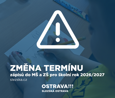 Zápisy do 1. ročníků základních škol a mateřských škol budou dříve
