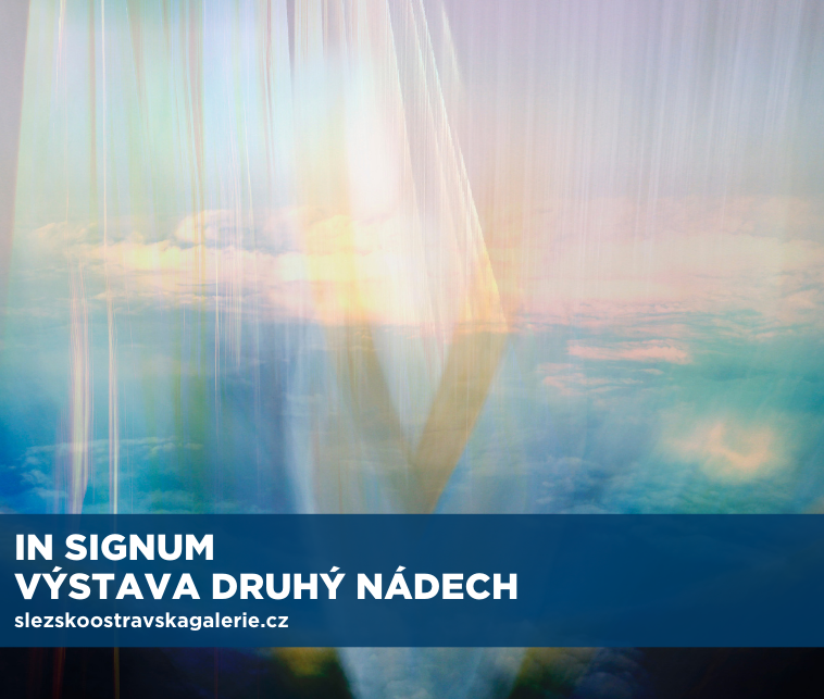 In Signum – výstava Druhý nádech
