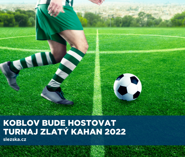 Koblov bude hostovat mezinárodní turnaj Zlatý Kahan 2022