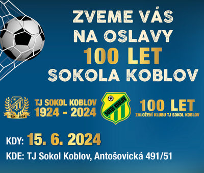 Oslavy 100 let TJ Sokol Koblov