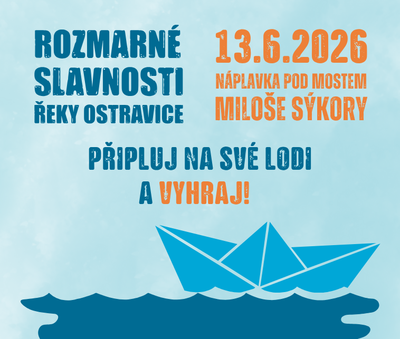 ROZMARNÉ SLAVNOSTI ŘEKY OSTRAVICE