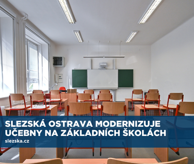 Slezská Ostrava modernizuje učebny na základních školách