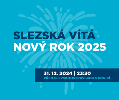 SLEZSKÁ VÍTÁ NOVÝ ROK 2025!