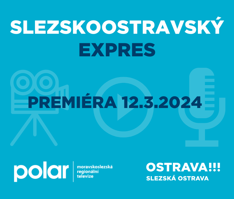 SLEZSKOOSTRAVSKÝ EXPRES - 12.3.2024