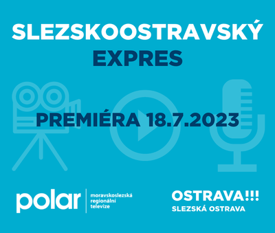 SLEZSKOOSTRAVSKÝ EXPRES - 18.7.2023