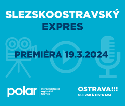 SLEZSKOOSTRAVSKÝ EXPRES - 19.3.2024