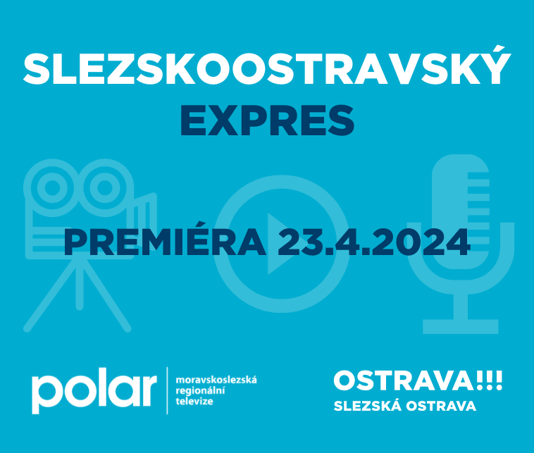 SLEZSKOOSTRAVSKÝ EXPRES - 23.4.2024