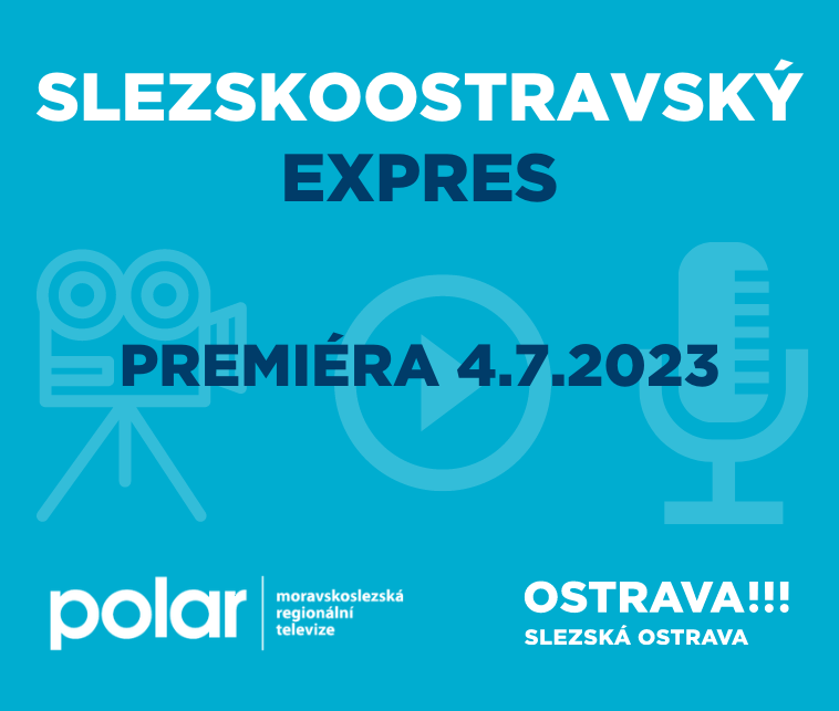SLEZSKOOSTRAVSKÝ EXPRES - 4.7.2023