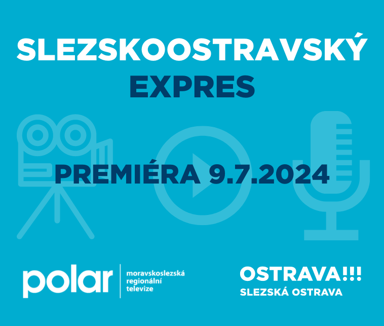 SLEZSKOOSTRAVSKÝ EXPRES - 9.7.2024