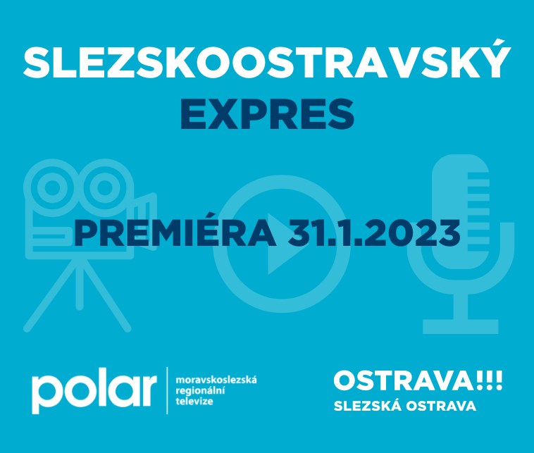 Slezskoostravský expres pravidelně na TV POLAR!