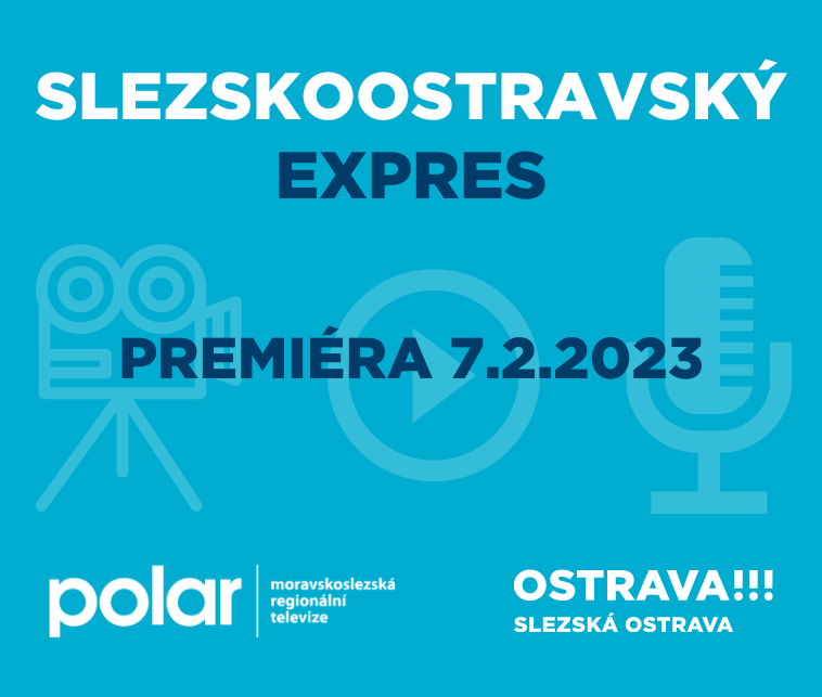 Slezskoostravský expres - premiéra 7.2.2023