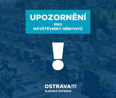 Upozornění pro návštěvníky hřbitovů