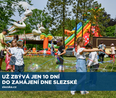 Už zbývá jen 10 dní do zahájení dalšího ročníku Dne Slezské!