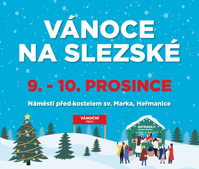 VÁNOCE NA SLEZSKÉ!!! 2023 