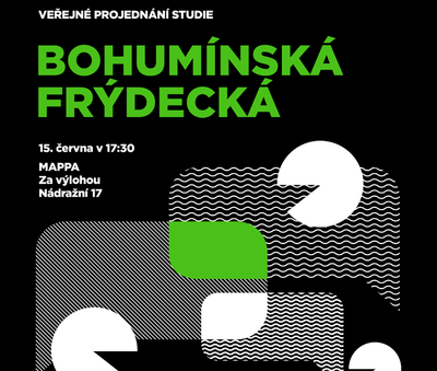 VEŘEJNÉ PROJEDNÁNÍ STUDIE: PROMĚNA ULICE BOHUMÍNSKÁ – FRÝDECKÁ