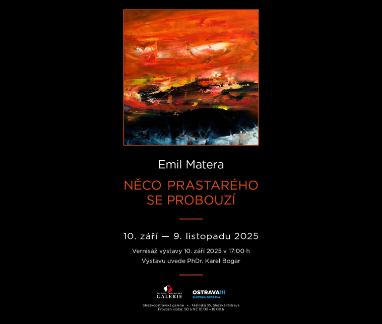 Výstava- Emil Matera: NĚCO PRASTARÉHO SE PROBOUZÍ
